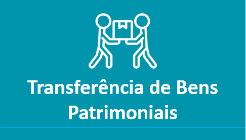 Solicitar transferência de bens patrimoniais