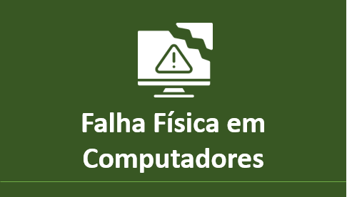 Informar falha física em equipamentos de informática