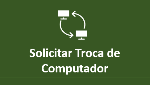 Solicitar a troca de computador por outro